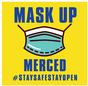 Mask Up Merced